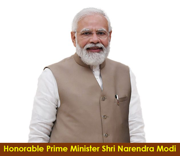 Honorable Prime Minister Shri Narendra Modi