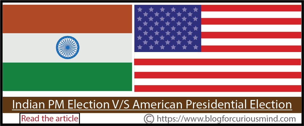 Indian PM election v/s American Presidential election